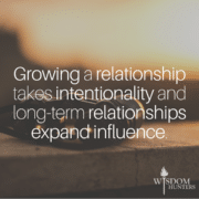 How To Grow Meaningful Relationships - Wisdom Hunters