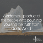 How to Grow in Wisdom - Wisdom Hunters