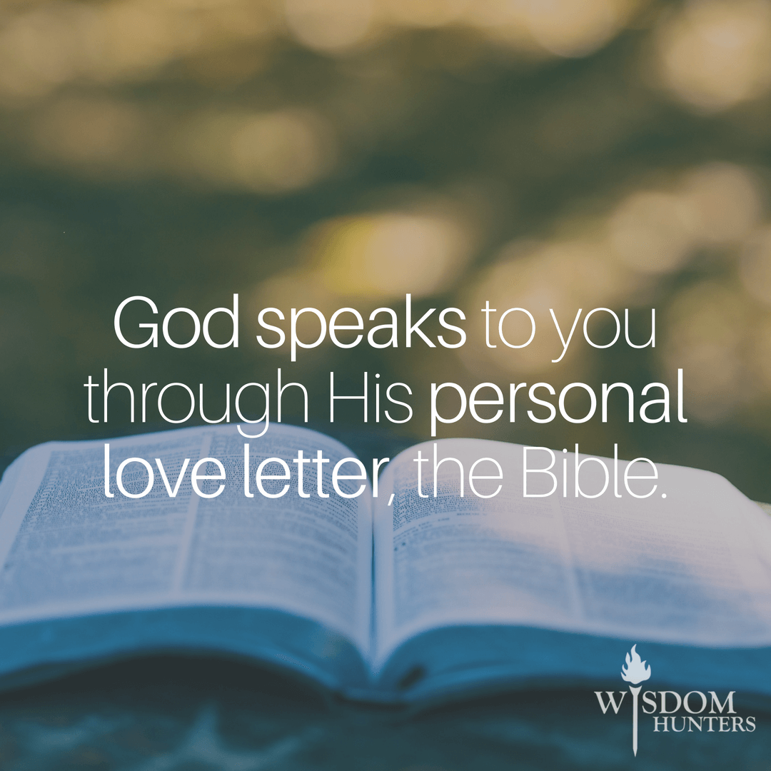 God Speaks Through His Word Wisdom Hunters